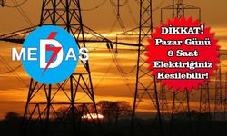 PAZAR GÜNÜ ELEKTRİK KESİNTİSİ!