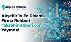 Akşehir’in En Dinamik Firma Rehberi "aksehirrehberi.com" Yayında!