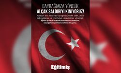 Eğitim-İş Akşehir’den Bayrağa Yönelik Saldırıya Sert Tepki
