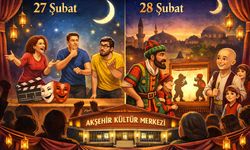 Akşehir Kültür Merkezi’nde 2 Akşam Tiyatro Keyfi
