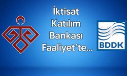 İktisat Katılım Bankası'na Faaliyet İzni Verildi