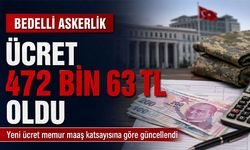 Bedelli Askerlik Ücreti 472 Bin 63 TL'ye Yükseldi
