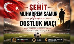 Şehit Muharrem Samur Anısına Dostluk Maçı Düzenlenecek