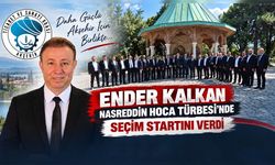 Ender Kalkan, Nasreddin Hoca Türbesi’nde Seçim Startını Verdi