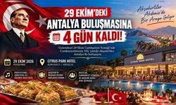 29 Ekim’deki Antalya Buluşmasına 4 Gün Kaldı!