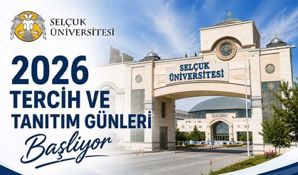 Selçuk Üniversitesi 2026 Tercih ve Tanıtım Günleri Başlıyor