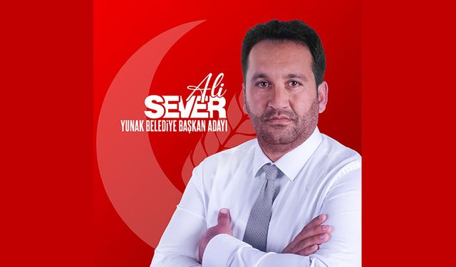 YENİDEN REFAH PARTİSİ’NİN YUNAK ADAYI ALİ SEVER