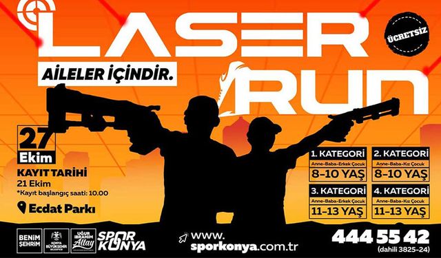 KONYA BÜYÜKŞEHİR'DEN AİLELER İÇİN 'LASER RUN' YARIŞMASI