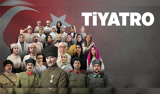 CUMHURİYET BAYRAMI’NA ÖZEL TİYATRO; “BU VATAN BİZİM”