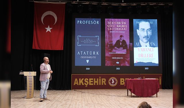 ÖĞRETMENLER GÜNÜNE ÖZEL PROFESÖR ATATÜRK KONULU KONFERANS GERÇEKLEŞTİ