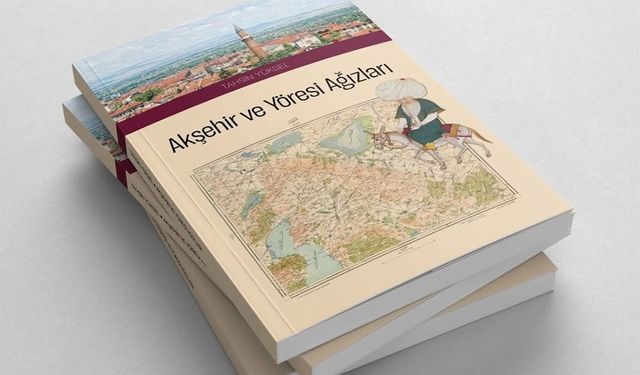 Dr. Tahsin Yüksel’in Akşehir Yöresi Ağız Araştırması Kitaplaştı