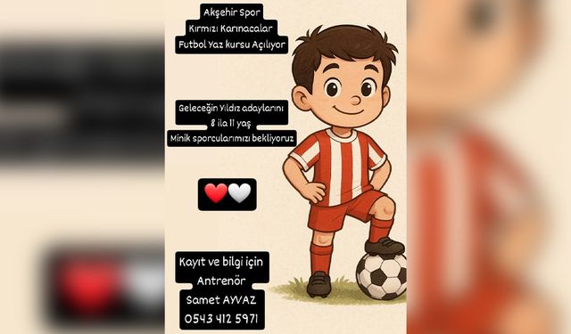 Akşehir Spor Kırmızı Karıncalar Futbol Yaz Kursu Başlıyor!