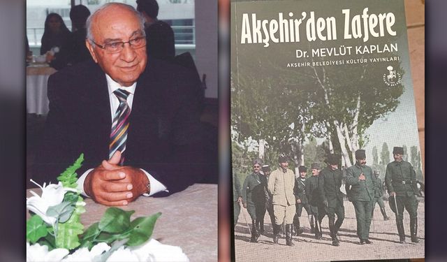 Mevlüt Kaplan’dan Tarihe Işık Tutan Yeni Kitap, “Akşehir’den Zafere”