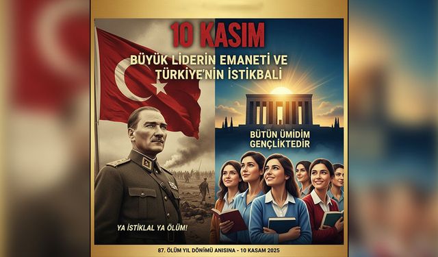 Atamızı Saygı, Sevgi ve Özlemle Anıyoruz