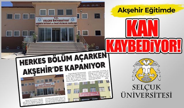 “Herkes Bölüm Açarken Akşehir’de Kapanıyor” Uyarımız Gerçek Oldu