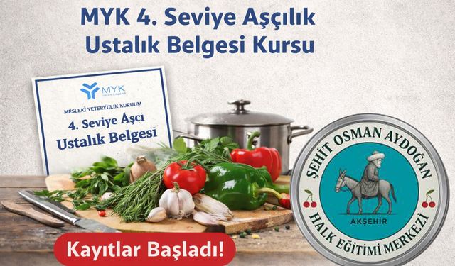 MYK 4. Seviye Aşçılık (Ustalık) Belgesi Kursu Kayıtları Başladı