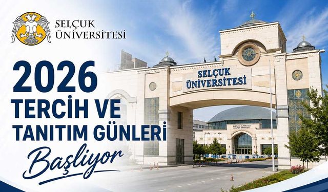 Selçuk Üniversitesi 2026 Tercih ve Tanıtım Günleri Başlıyor