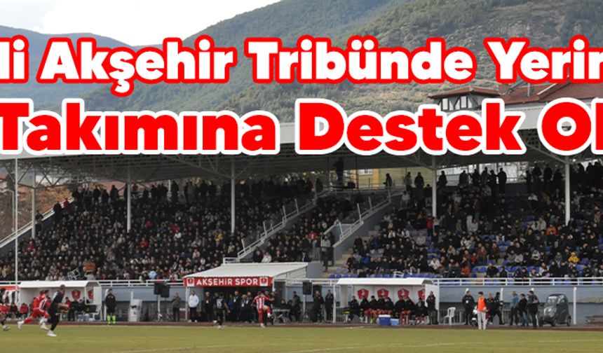 AKŞEHİRSPOR LİDER ESKİŞEHİRSPOR’U AĞIRLAYACAK