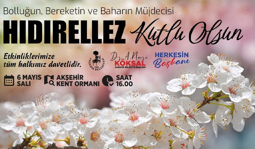 Akşehir’de Hıdırellez Şenlikleri İçin Geri Sayım Başladı
