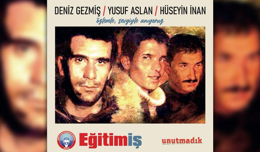 Eğitim-İş’ten Deniz Gezmiş ve Arkadaşları İçin Anlamlı Mesaj