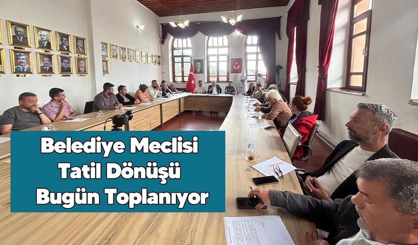Ağustos Gündeminde 12 Madde Görüşülecek
