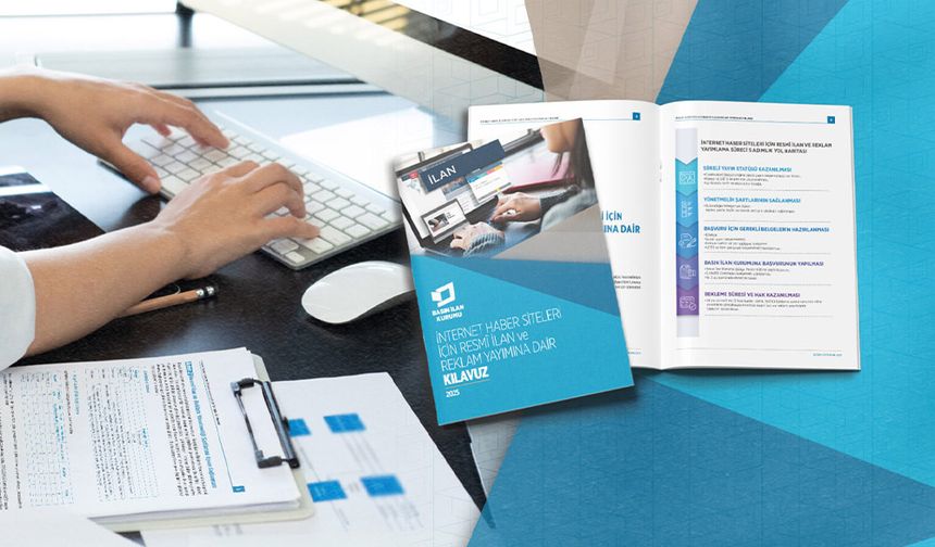 İnternet Haber Siteleri İçin Resmî İlan ve Reklam Kılavuzu Yayımlandı