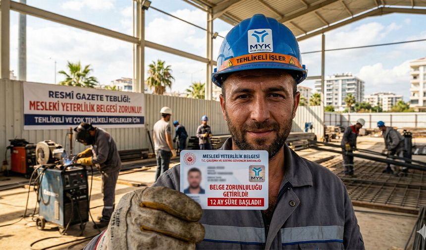 Tehlikeli Mesleklerde Belge Zorunluluğu!