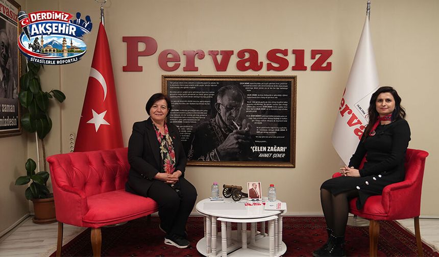 “Derdimiz Akşehir”in Siyasilerde Son Konuğu: Sevim Uzun