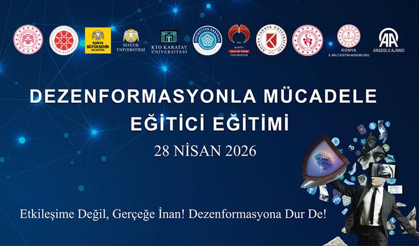 Konya’da Dezenformasyonla Mücadele İçin Eğitici Eğitimi Semineri Düzenleniyor
