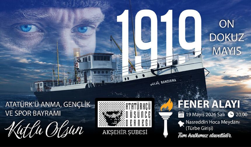 ADD Akşehir’den 19 Mayıs İçin Fener Alayı Çağrısı