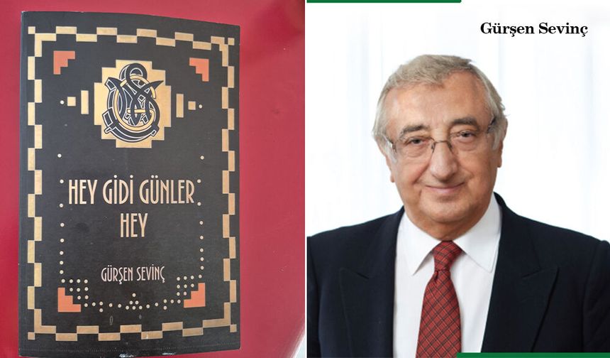 Gürşen Sevinç’in “Hey Gidi Günler Hey” Kitabı Okurlarla Buluştu