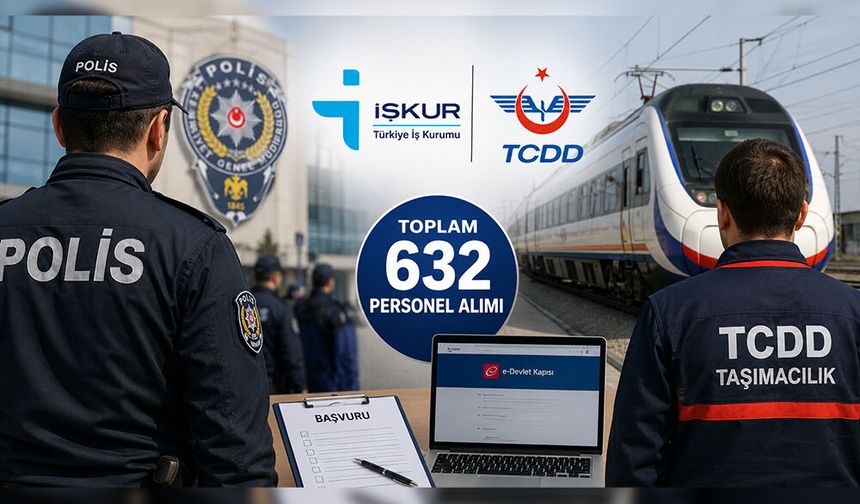 Kamuya 632 Personel Alınacak
