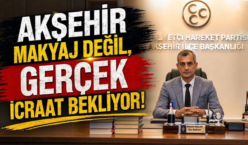 MHP Akşehir İlçe Başkanı Murat Yıldız’dan Belediye Yönetimine Sert Eleştiri!
