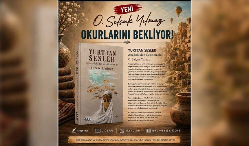 Gazetemiz Yazarı O. Selçuk Yılmaz’ın “Yurttan Sesler” Kitabı Okuyucuyla Buluştu