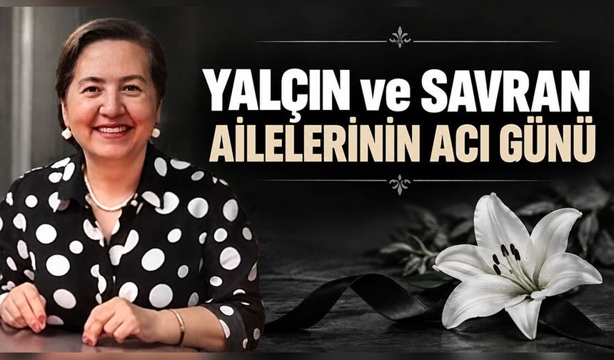 Emekli Öğretmen Zekiye Güler Savran Vefat Etti