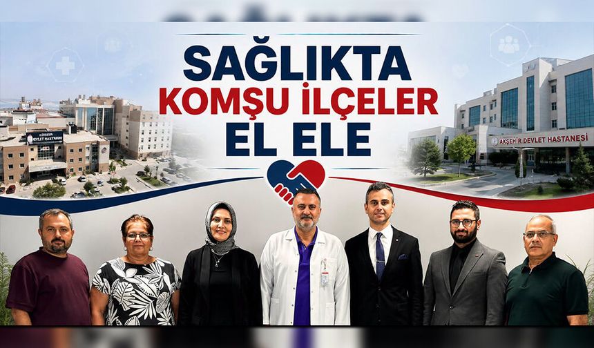 Beyşehir’den Akşehir’e Sağlıkta İş Birliği Ziyareti