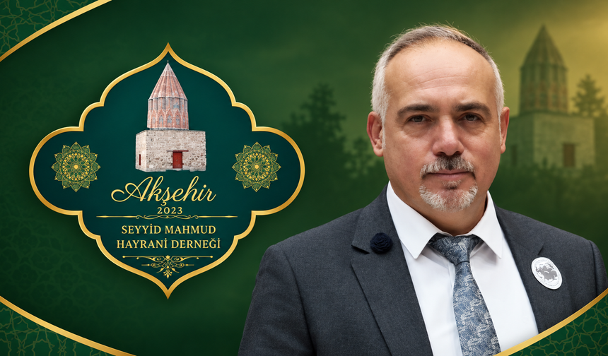Seyyid Mahmud Hayrani Derneği’nde Yeni Başkan Yusuf Özcan Oldu