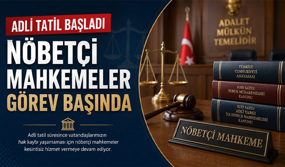 Yargıda Adli Tatil Bugün Başladı